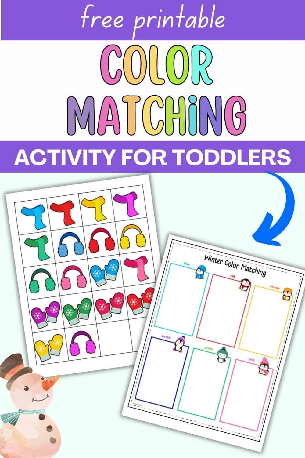 text "free printable color matching activity for toddlers" with a preview of two winter themed color matching activity pages and a clipart snowman