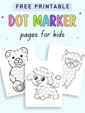 text "free printable dot marker pages for kids" with a preview of three printable dot marker pages. One has a teddy bear, one a dog, and one a llama