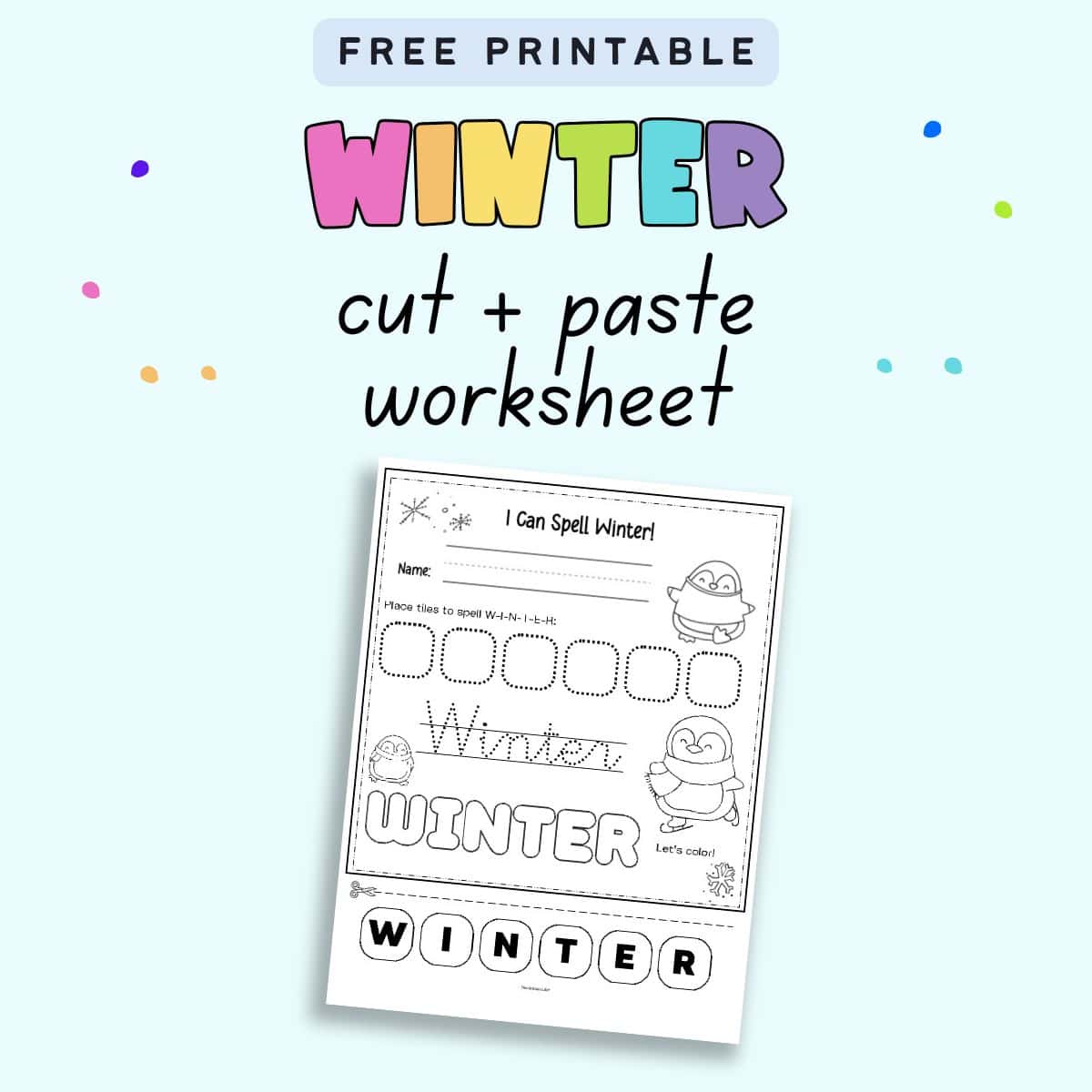 text "free printable winter cut and paste worksheet" with a preview of a cut and paste winner spelling worksheet with penguins to color