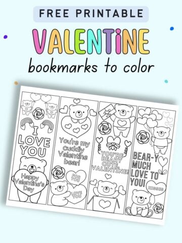 text "free printable Valentine bookmarks to color" with a sheet with four bookmarks featuring Valentine's Day bears