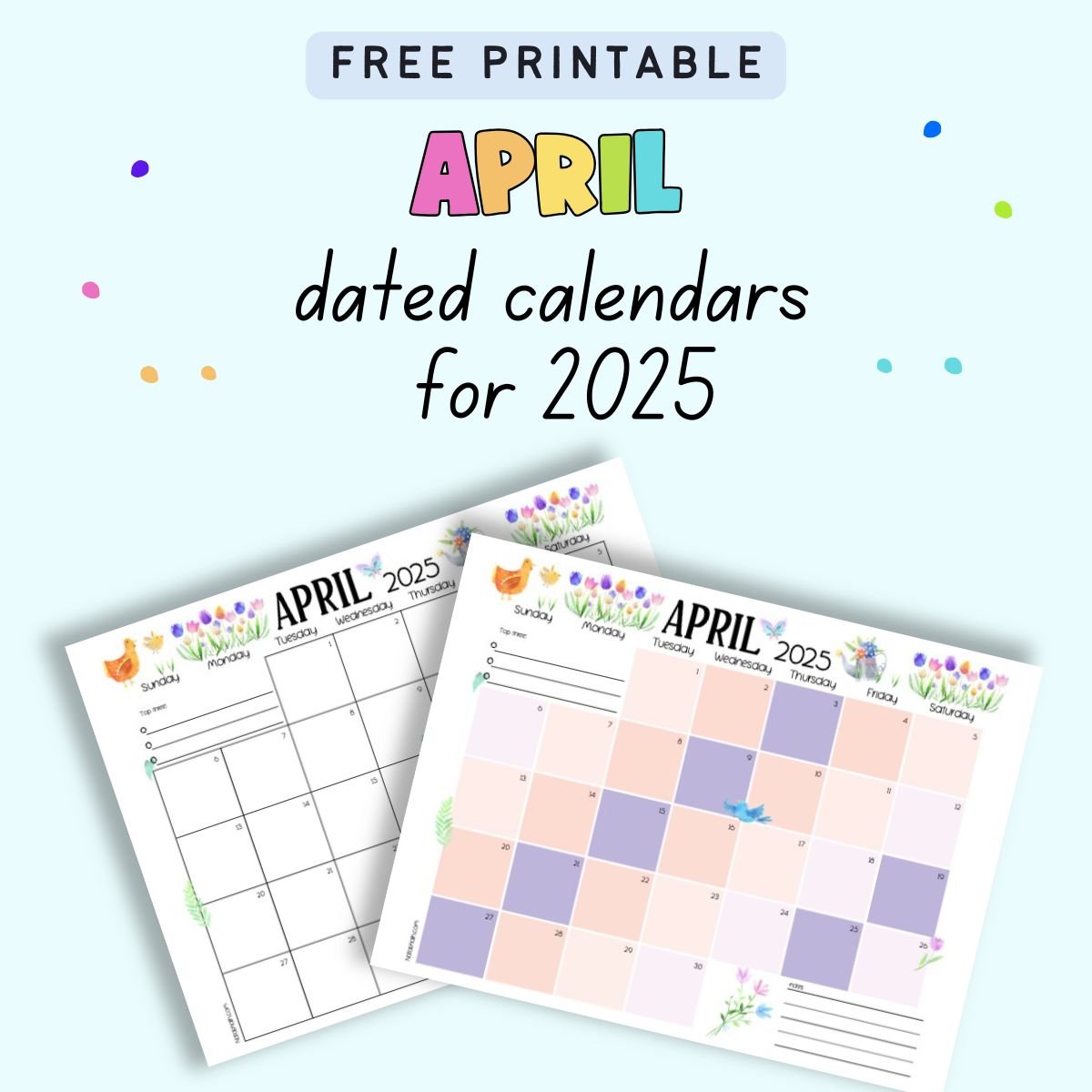 Text "free printable April dated calendar for 2025" with a preview of two dated calendar pages for April 2025