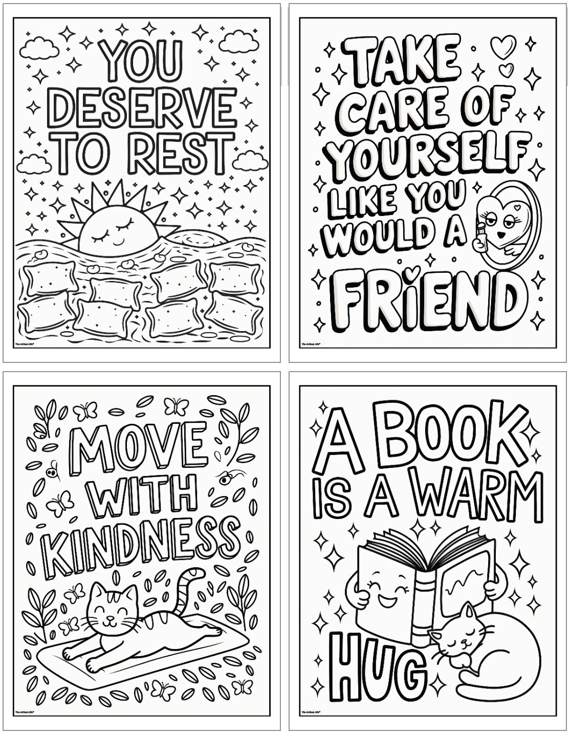 A collection of four black-and-white coloring pages featuring positive quotes such as "You Deserve to Rest," "Take Care of Yourself Like You Would a Friend," "Move with Kindness," and "A Book is a Warm Hug," designed for mindfulness and encouragement.
