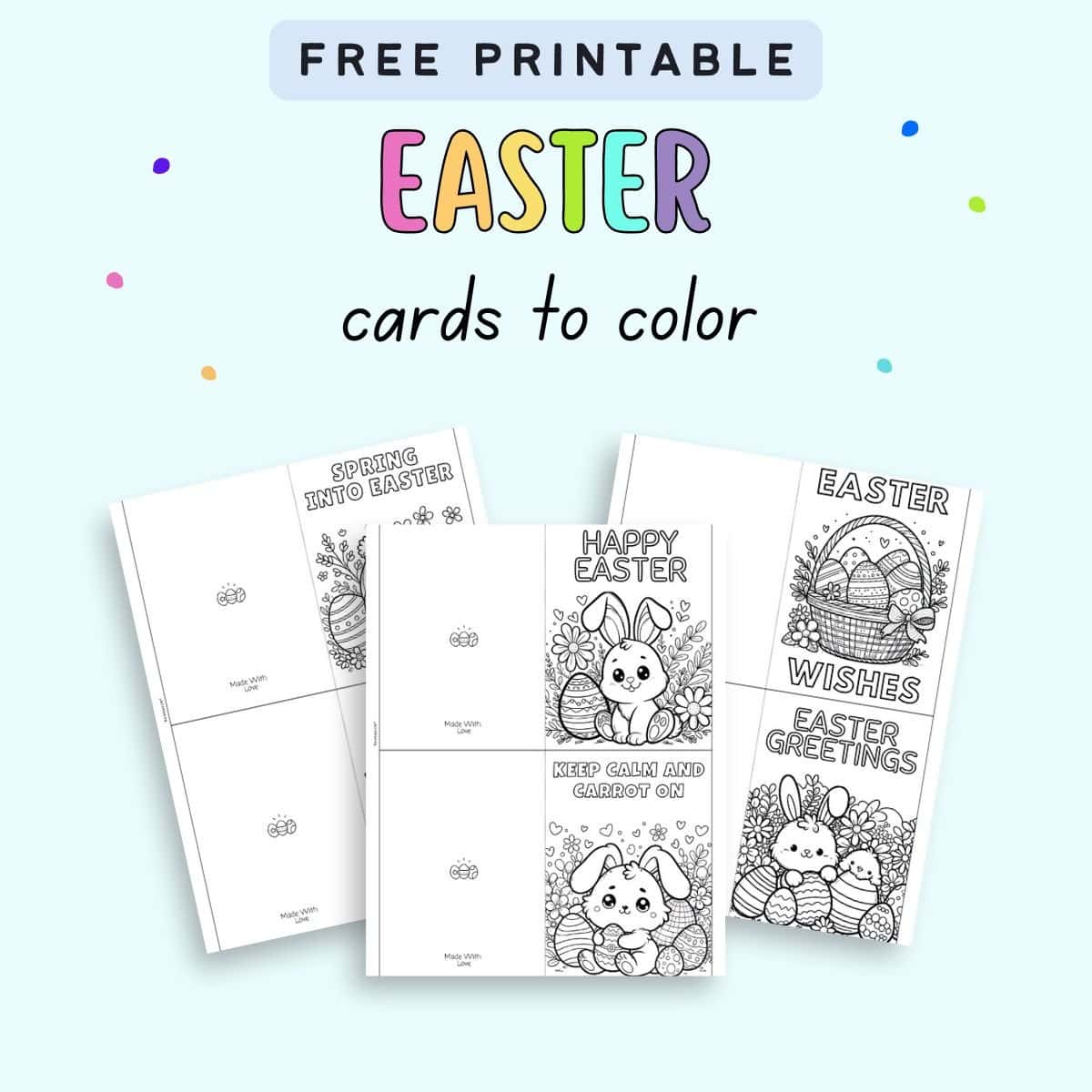 A set of printable Easter cards featuring coloring designs with messages like "Happy Easter" and "Keep Calm and Carrot On," suitable for kids and Easter activities.