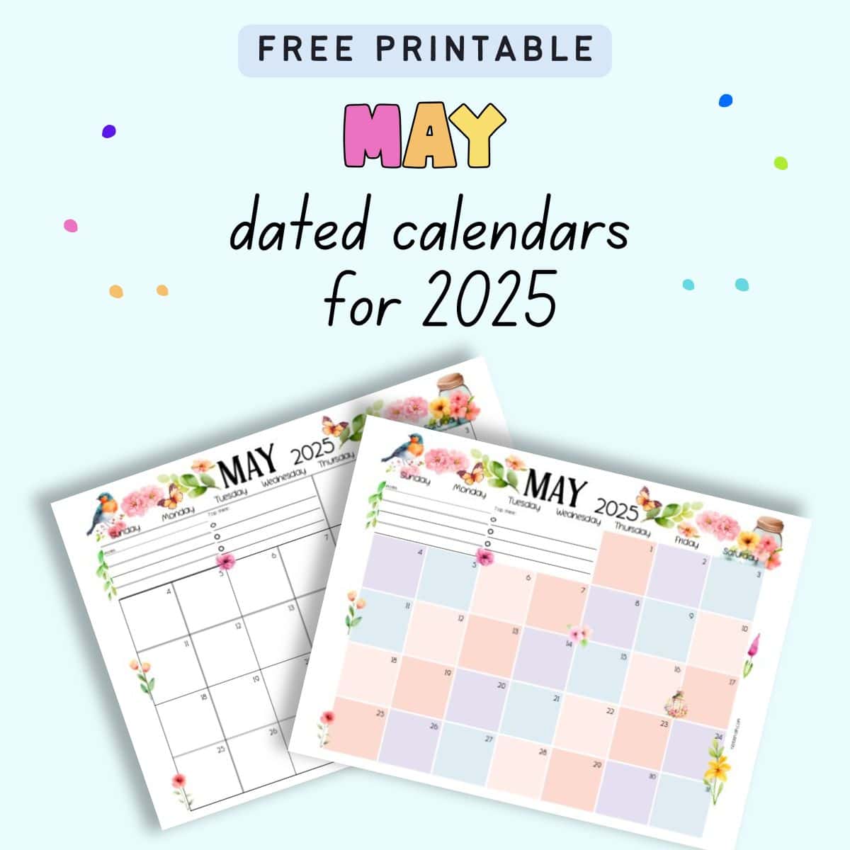 text "free printable May dated calendars for 2025"