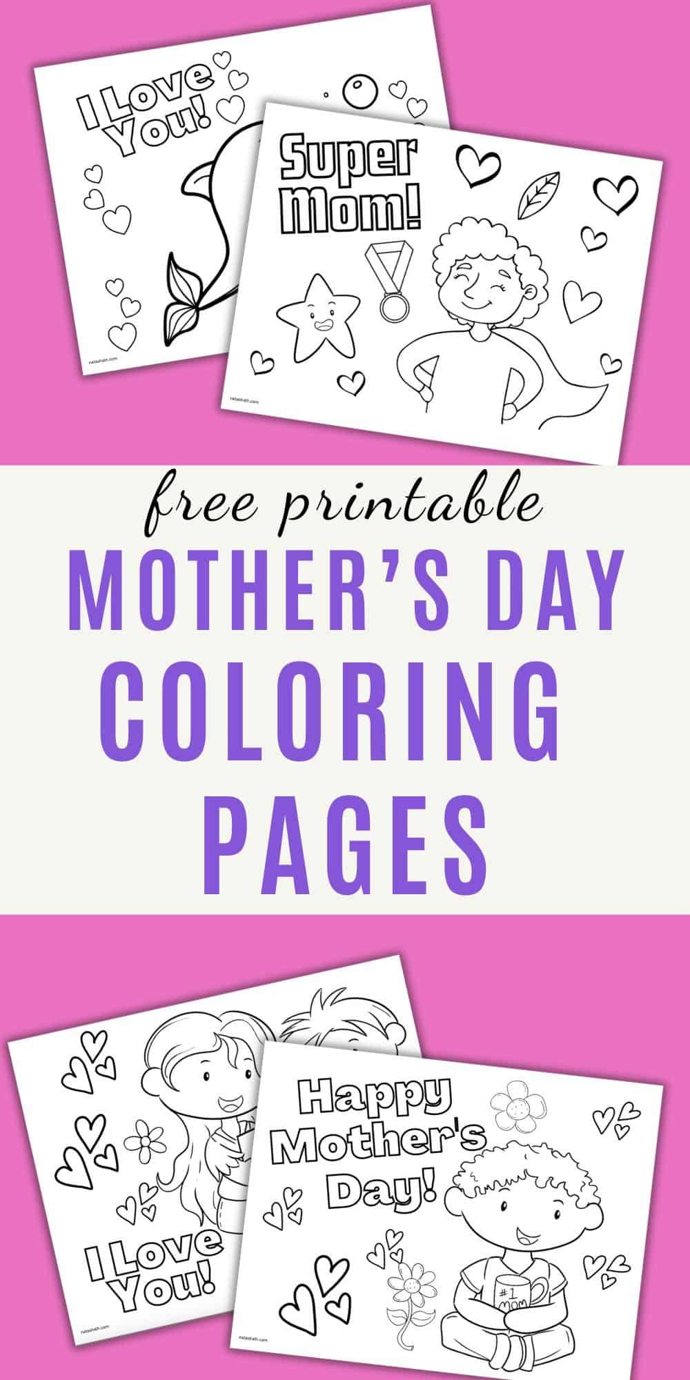 The image features a collection of free printable Mother's Day coloring pages, showcasing designs with messages like "Super Mom!" and "Happy Mother's Day!" along with illustrations of hearts and children, suitable for easy homemade gifts for mom.