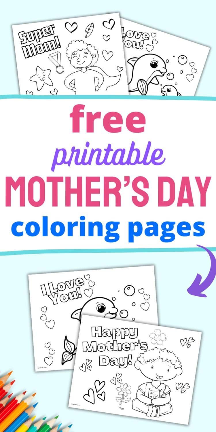 A collection of free printable Mother's Day coloring pages featuring designs such as "Super Mom," "I Love You," and "Happy Mother's Day," suitable for kids to create easy homemade gifts for mom.