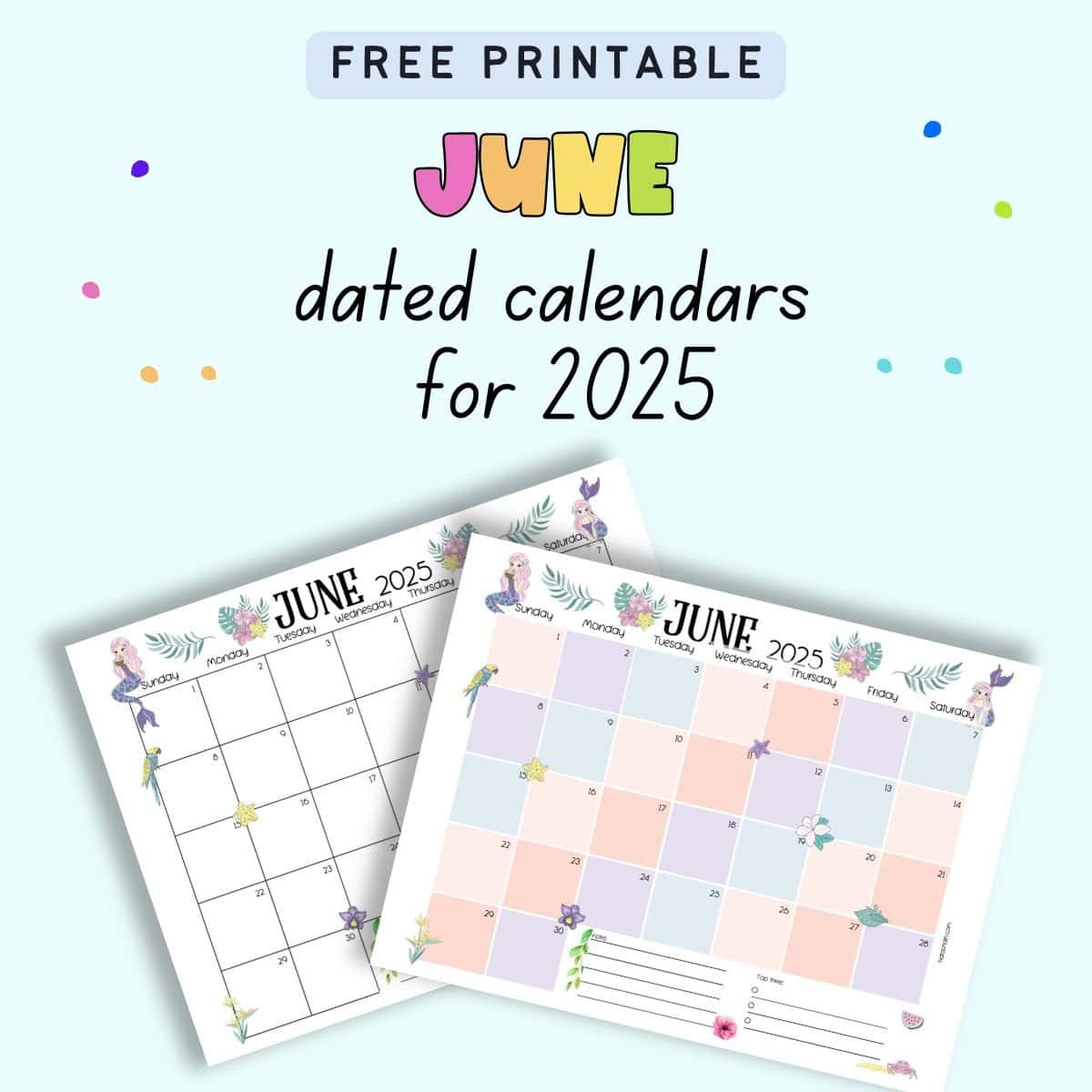 text "free printable June dated calendars for 2025" with a preview of two calendar pages