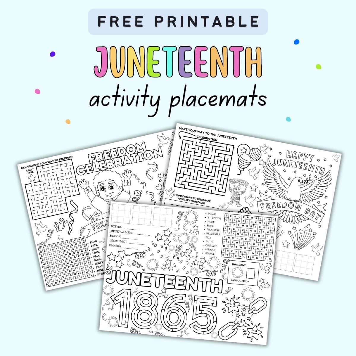Printable Juneteenth activity placemats featuring coloring pages, mazes, and word searches designed for kids to celebrate Juneteenth with engaging educational projects.
