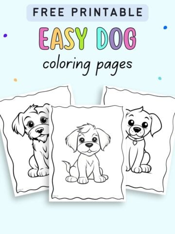 Three printable dog coloring sheets featuring cute puppy drawings are displayed with the text "Free Printable Easy Dog Coloring Pages."