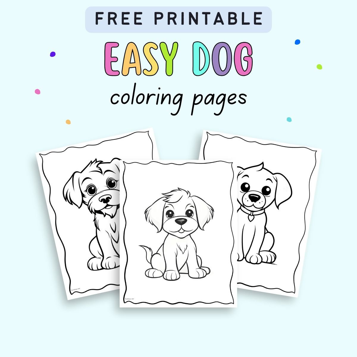 Three printable dog coloring sheets featuring cute puppy drawings are displayed with the text "Free Printable Easy Dog Coloring Pages."