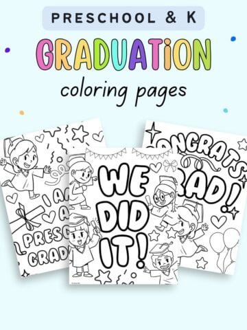 Three graduation-themed coloring pages for preschool, featuring celebratory phrases and images of children in caps and gowns, suitable for graduation activities and crafts.