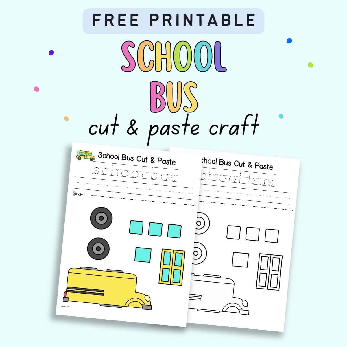text "free printable school bus cut and paste craft" with a. preview of a color and a black and white school bus craft