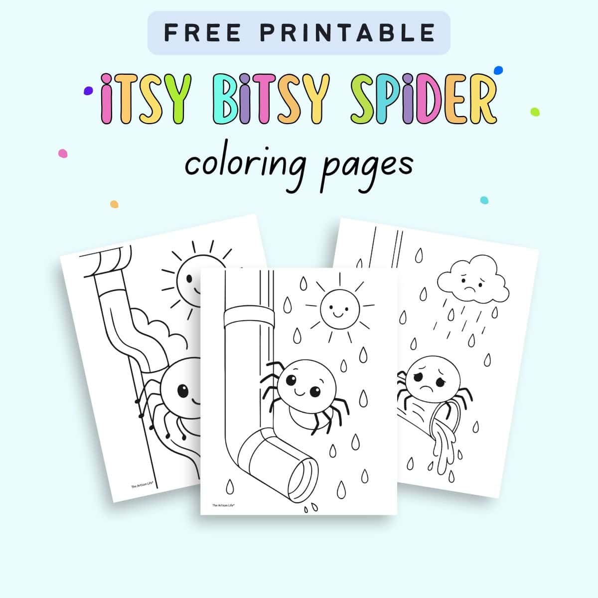 A layout featuring three black-and-white coloring pages of the itsy bitsy spider, accompanied by the text "FREE PRINTABLE itsy bitsy spider coloring pages," suitable for preschool activities and crafts.