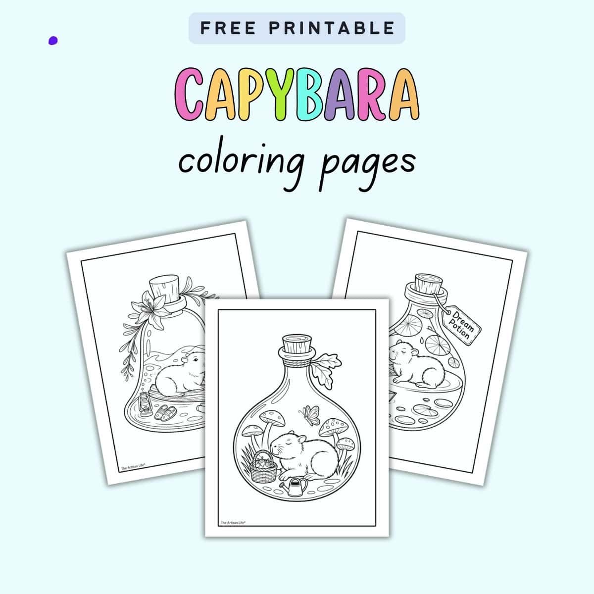 Three printable coloring pages featuring cute capybaras inside jars, accompanied by decorative elements like plants and mushrooms, with a header indicating "Free Printable Capybara Coloring Pages."