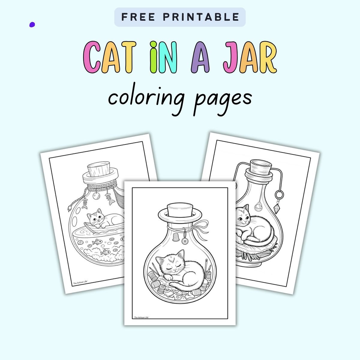A selection of three black and white coloring pages featuring a cat inside a jar, labeled as "Cat in a Jar coloring pages" with the text "Free Printable."
