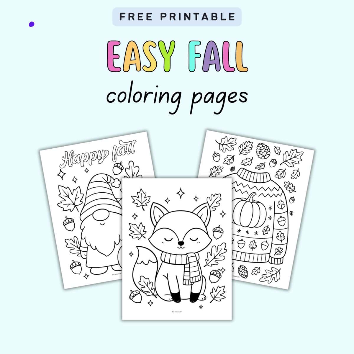 A collection of three free printable fall coloring pages featuring cute designs, including a fox, a festive gnome, and autumn-themed elements, labeled "Easy Fall Coloring Pages."
