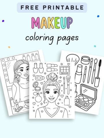 A collection of three printable makeup coloring pages features images of a girl applying makeup and various beauty products, designed for easy coloring and available as free printables.