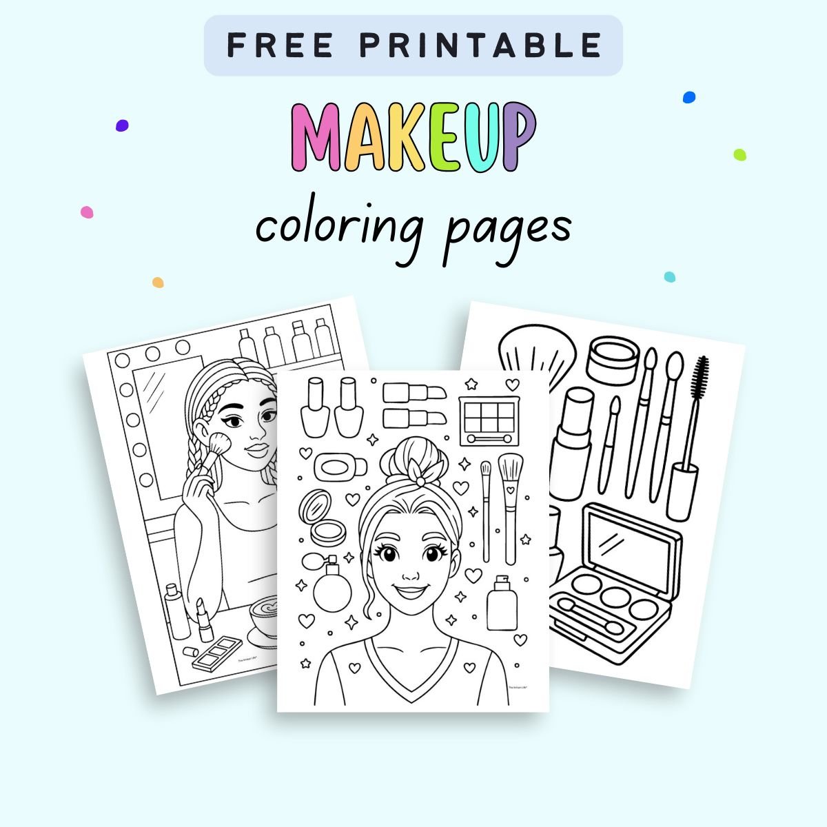A collection of three printable makeup coloring pages features images of a girl applying makeup and various beauty products, designed for easy coloring and available as free printables.