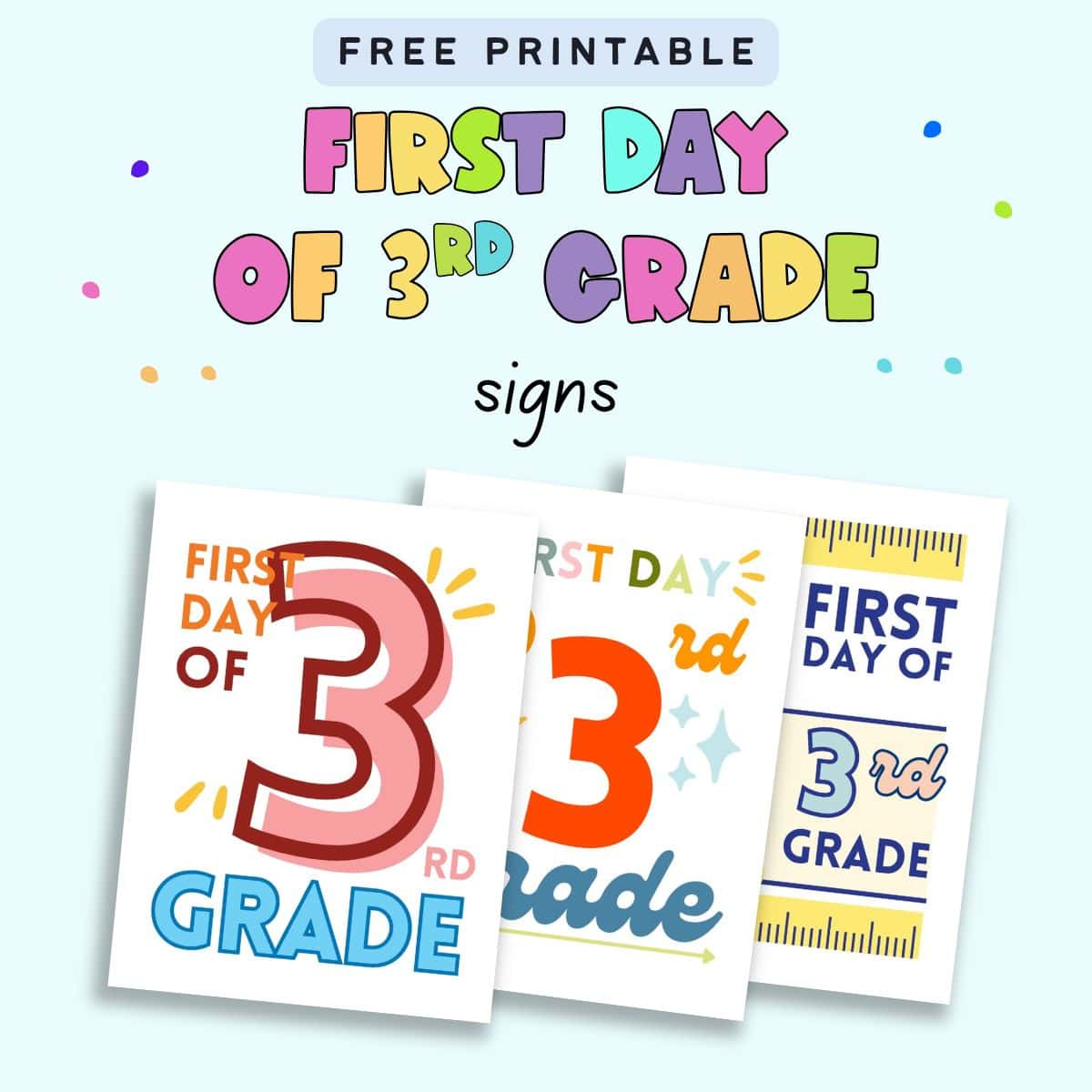 text "Free printable first day of 3rd grade signs" with a preview of three signs