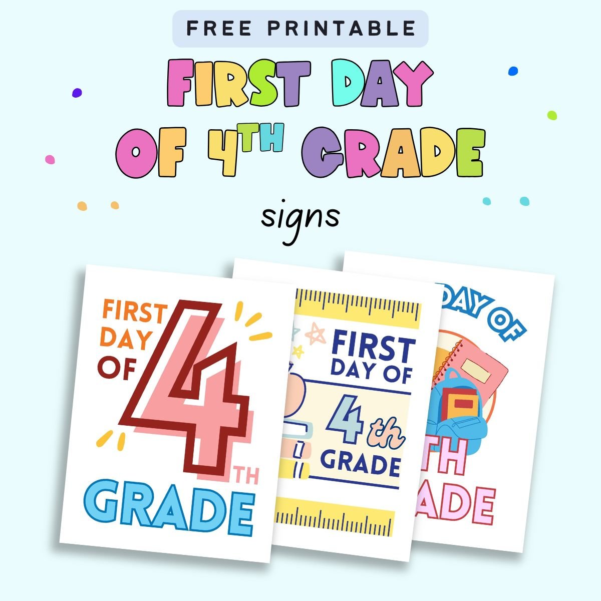 text "free printable first day of 4th grade signs' with a preview of three signs