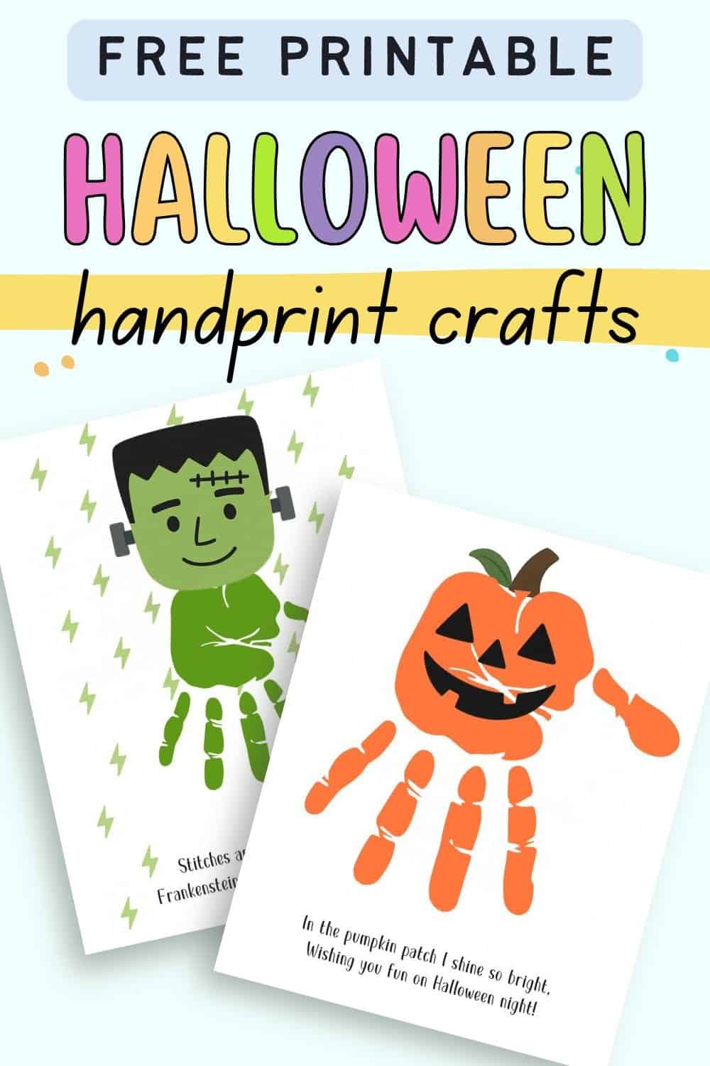 A display of printable Halloween handprint art templates featuring a green Frankenstein character and an orange pumpkin, intended for October handprint crafts suitable for toddlers.

