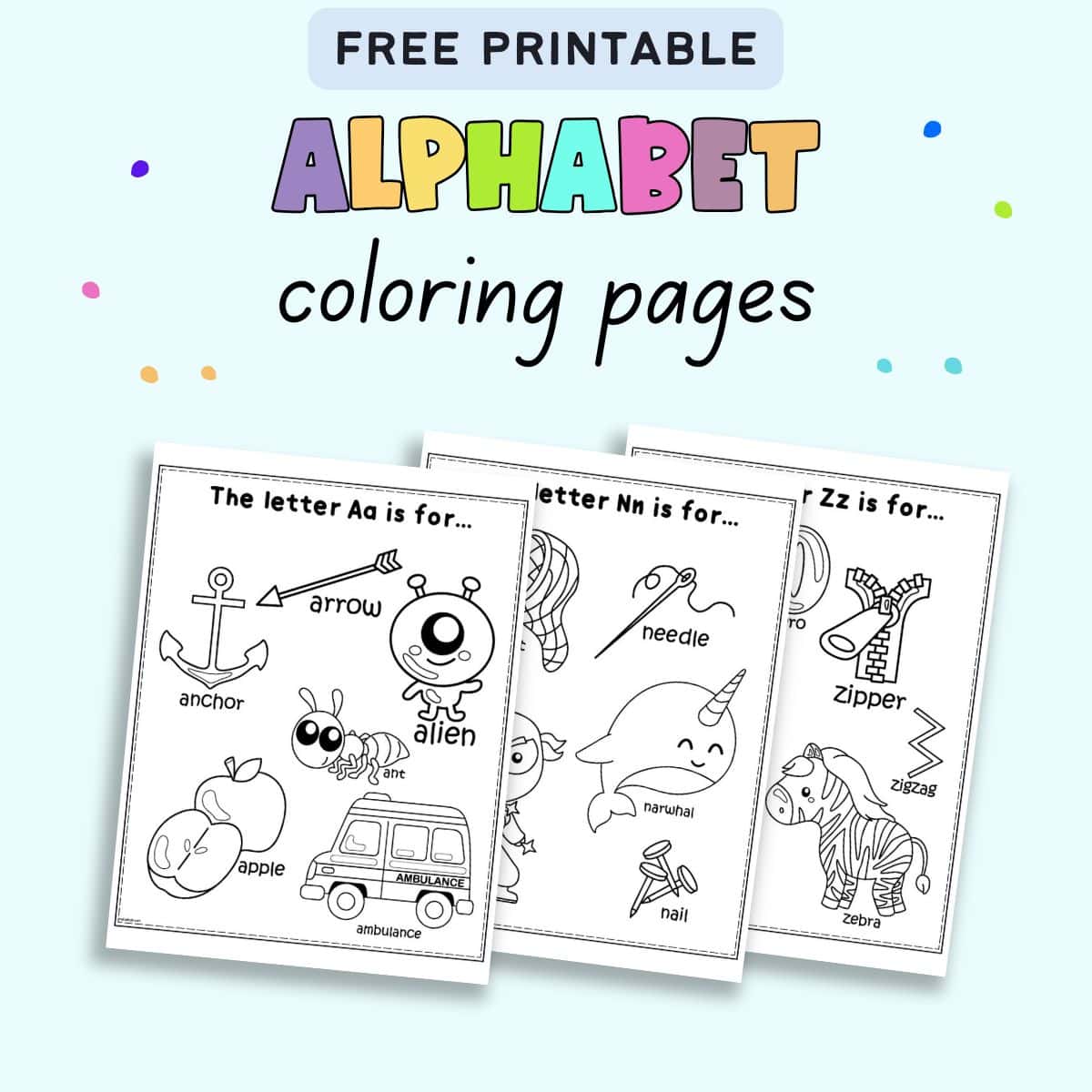 Text "free printable alphabet coloring pages" with images of A, M, and Z coloring sheets