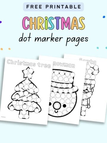 text "free printable Christmas dot marker pages" with three Christmas dot painting pages with vocabulary.