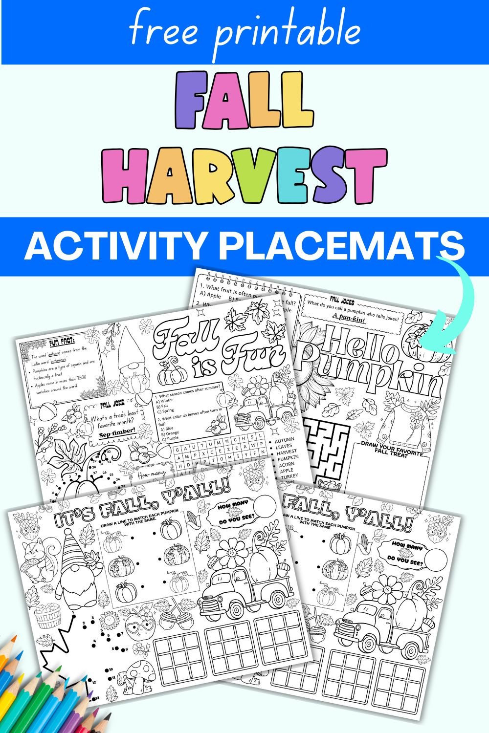 text "free printable fall harvest activity placemats" with a preview of four harvest themed activity placemat printables
