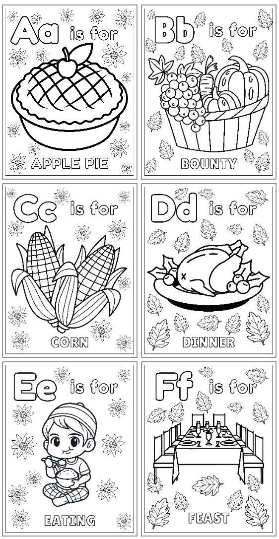 A collage of six alphabet coloring pages, featuring Thanksgiving-themed illustrations such as apple pie, corn, a turkey dinner, a child eating, and a festive feast, with each page labeled from A to F for educational alphabet activities.
