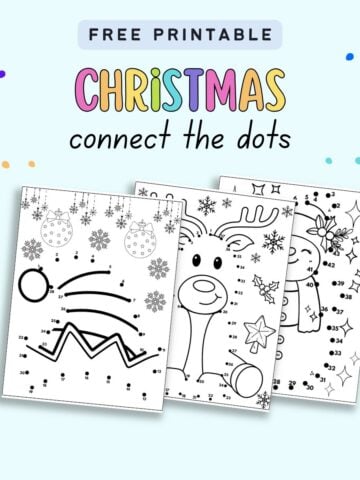 Text "free printable Christmas connect the dots" with an image of three Christmas dot to dot worksheets for kids
