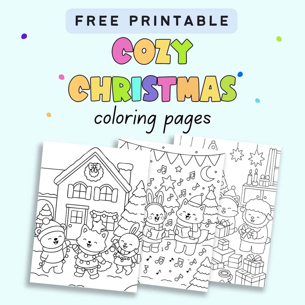 text "free printable cozy Christmas coloring pages" with a preview of three cute coloring pages showing animals celebrating Christmas 