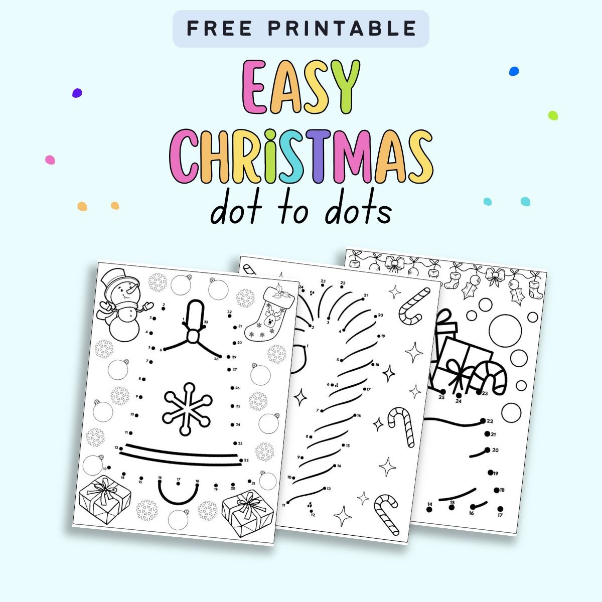 text "free printable easy Christmas dot to dots" with a. preview of three connect the dots worksheets for Christmas