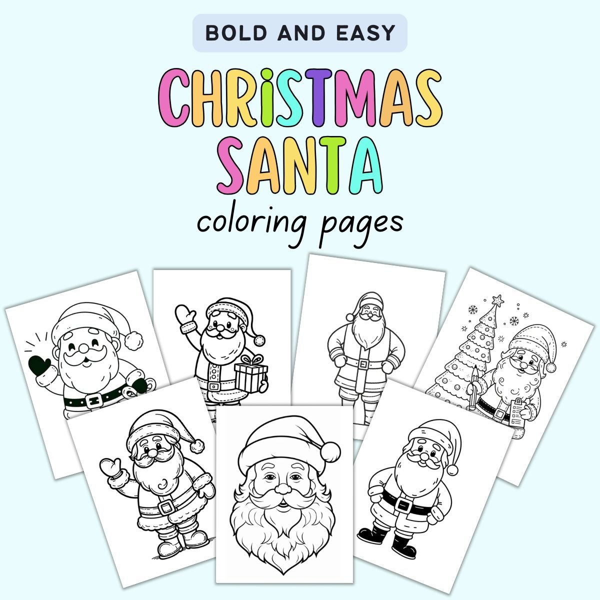A collection of eight Santa Claus coloring pages featuring various designs, including Santa with gifts, a Christmas tree, and traditional poses, labeled as "Bold and Easy Christmas Santa coloring pages."