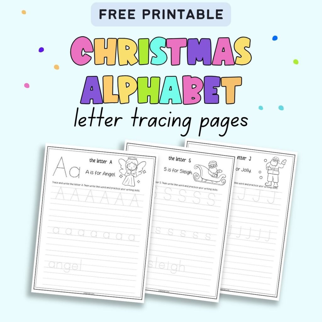 text "free printable christmas alphabet letter tracing pages" with a preview of three alphabet tracing sheets