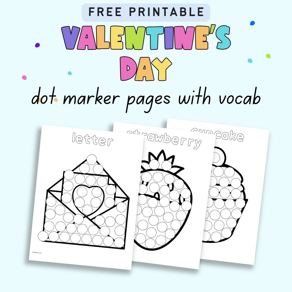 test "free printable dot marker pages with vocab" with a preview of three Valentine's Day themed dot painting pages
