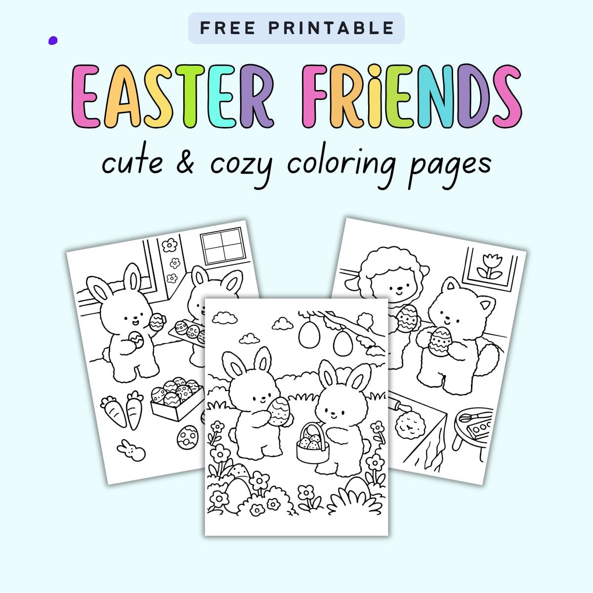 text "free printable easter friends cute and cozy coloring pages" with a preview of three coloring sheets