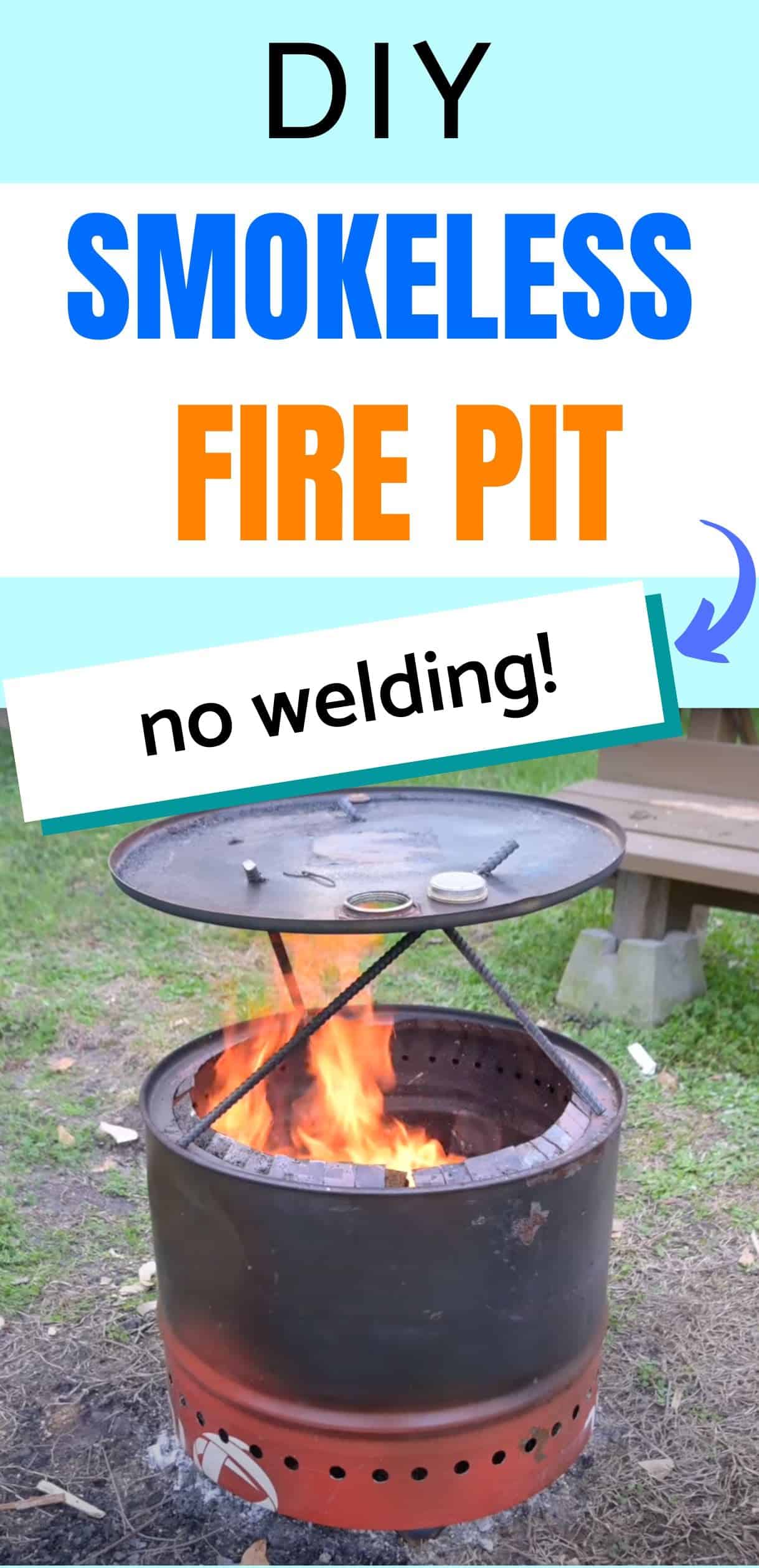 text "DIY smokeless fire pit no welding!" with a picture of a fire pit in use.