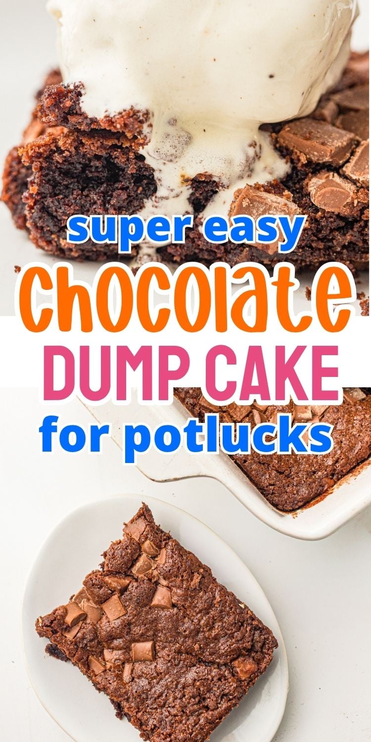text "super easy chocolate dump cake for pot lucks" with photos of slices of chocolate dump cake with chocolate chunks on top