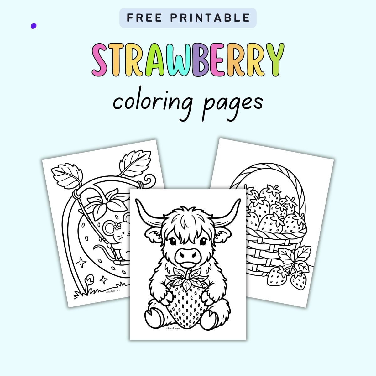 text "free printable strawberry coloring pages" with previews of three strawberry coloring sheets including realistic strawberry coloring pages, a cow with a strawberry, and a cute strawberry coloring page