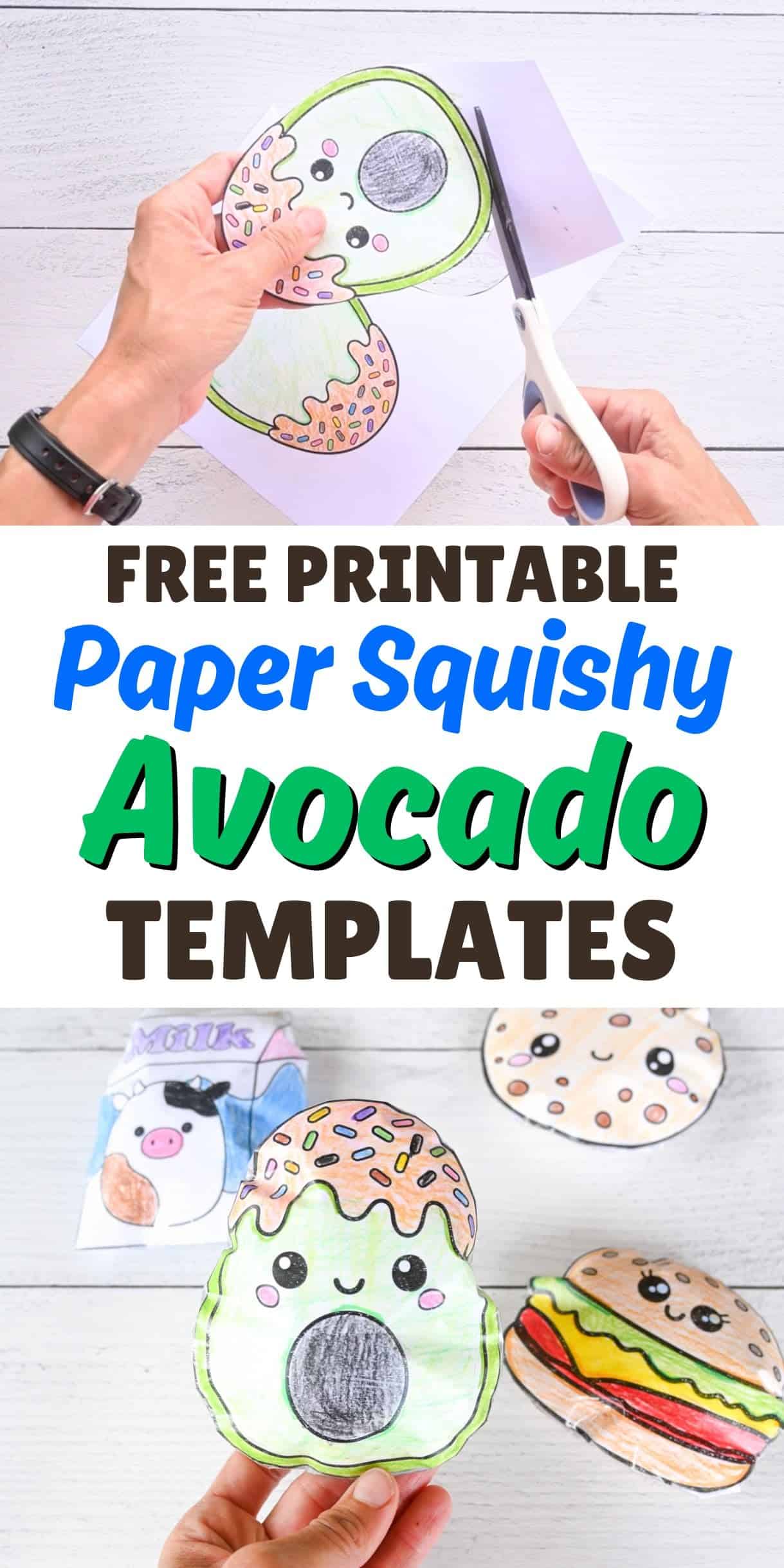 text "free printable paper squishy avocado templates" with a photo of cutting out an avocado and a competed avocado paper squishy