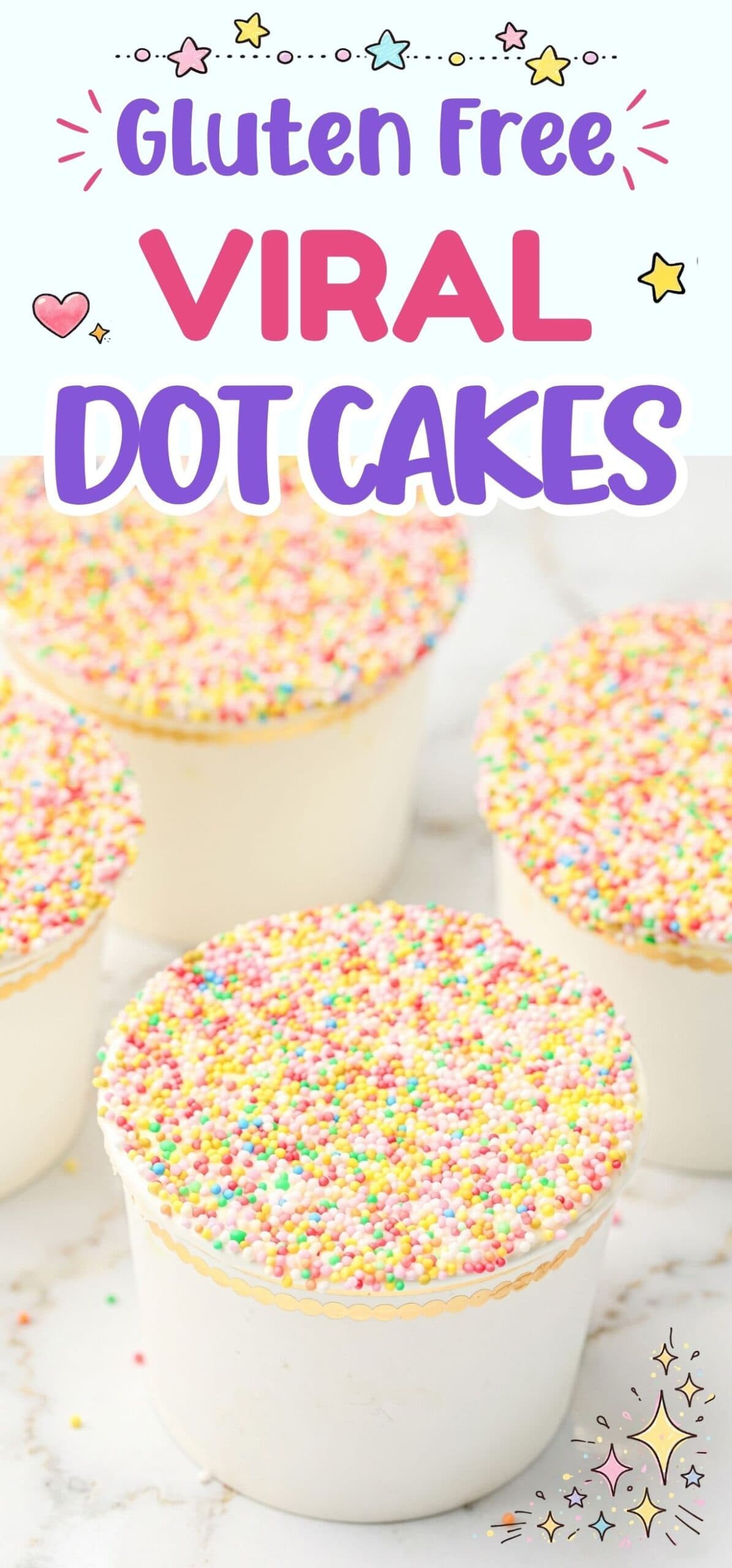 text "gluten free viral dot cakes" with a photo of four colorful sprinkle cakes in paper cups