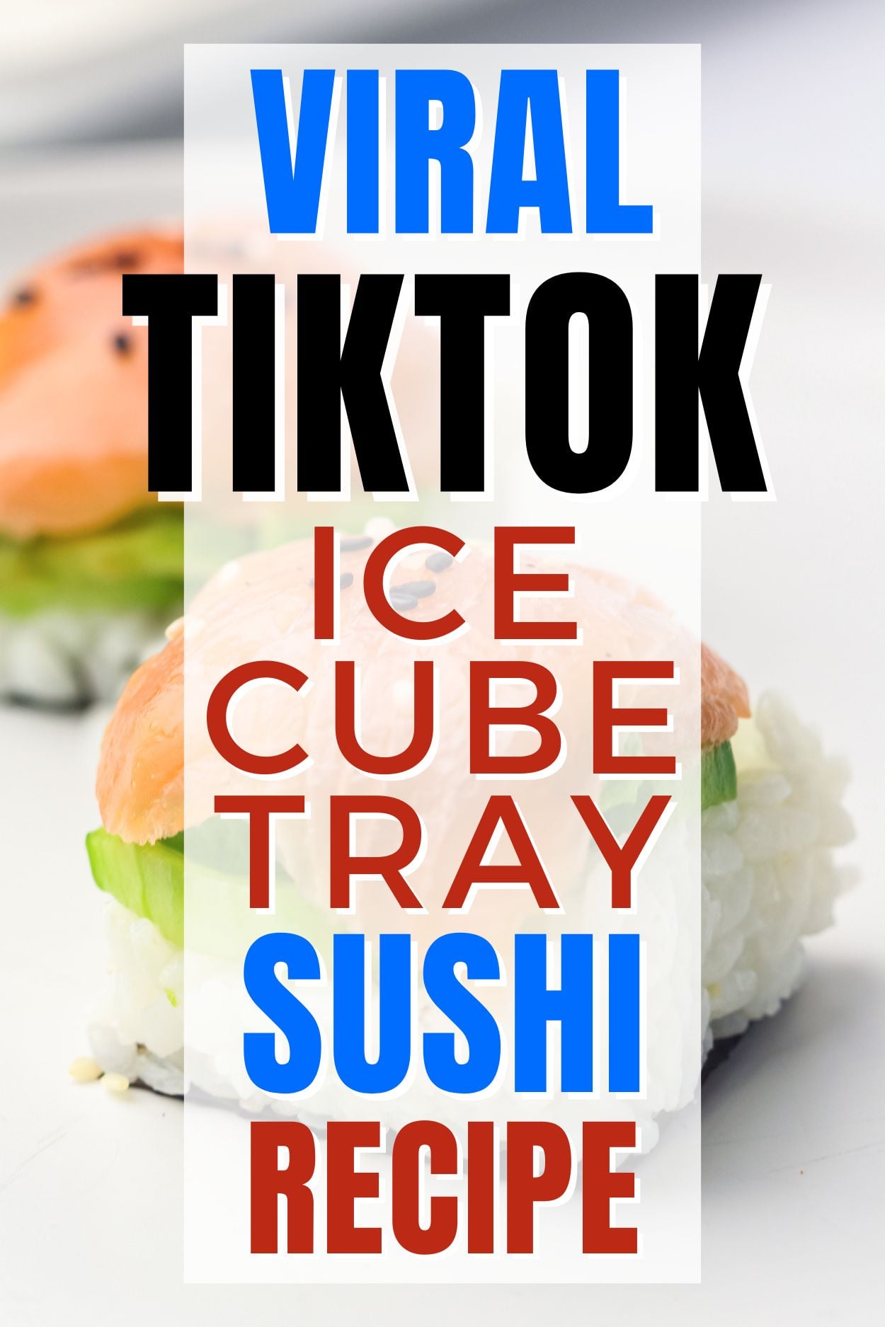 text "viral tiktok ice cub tray sushi recipe"