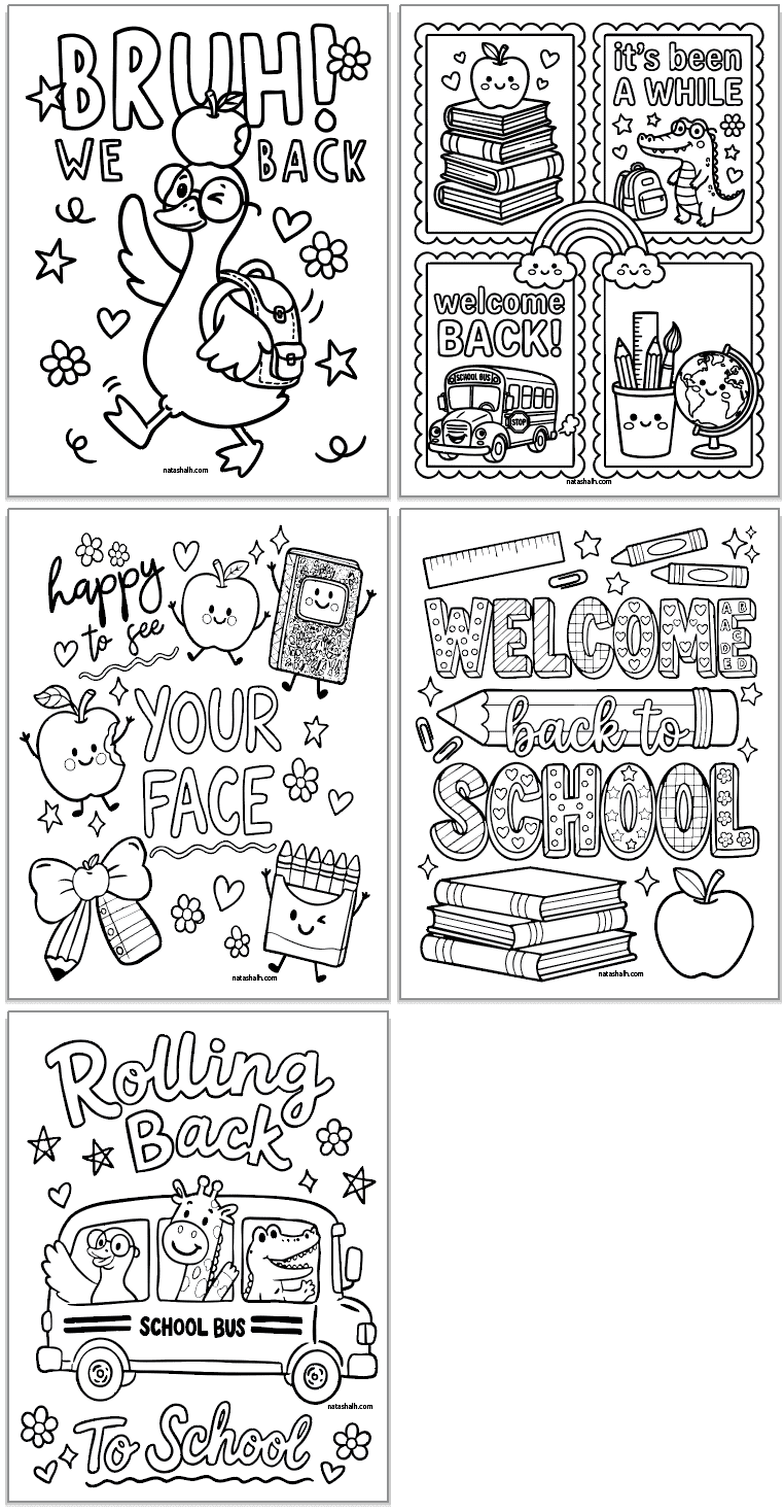 five back o school coloring pages for kids including a goose with "burn we back" and "welcome back to school" coloring pages with a plus, pencils,a dn animals