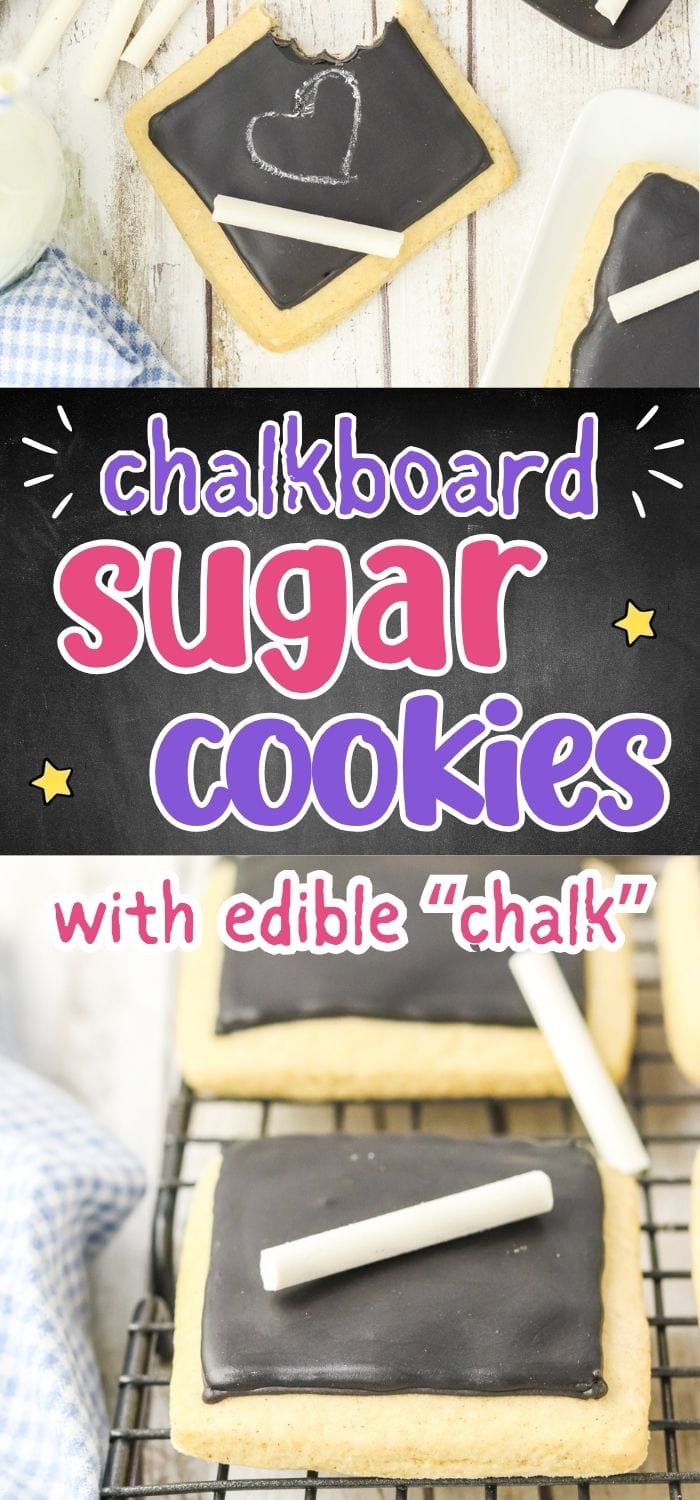 text "chalkboard sugar cookies" with a top down photo of chalkboard sugar cookies with edible chalk made from white chocolate